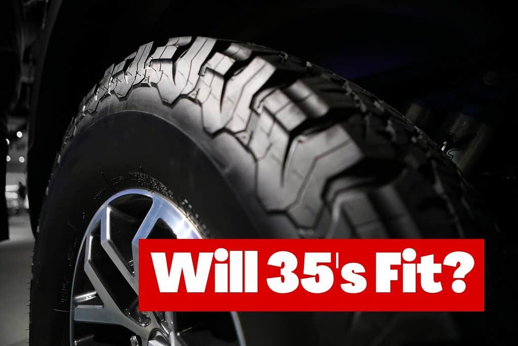 Will 35 Inch Tires Fit On A Chevy Trail Boss?