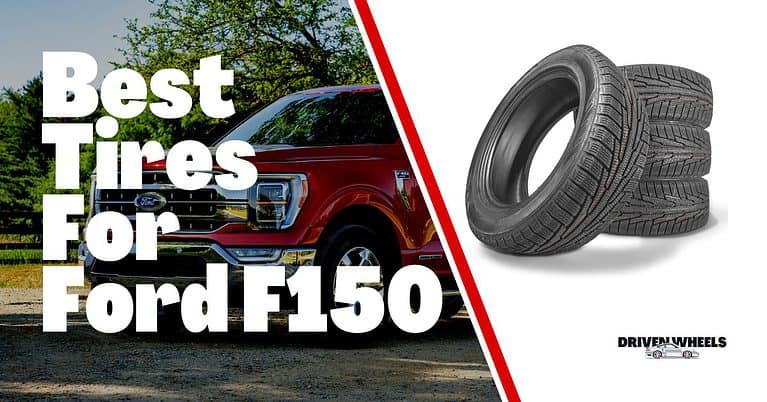 Here’s the 9 Best Tires For Ford F150 [2023]