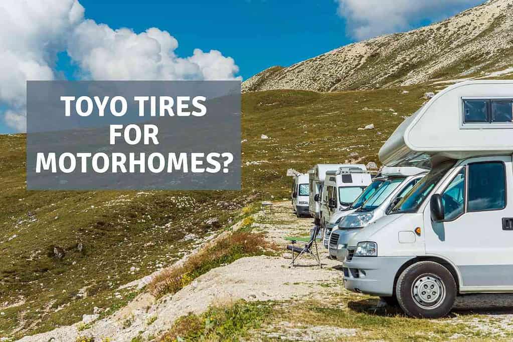 Toyo tires good for Motorhomes 1
