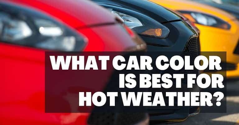Best Car Colors: What color car is best for hot weather?